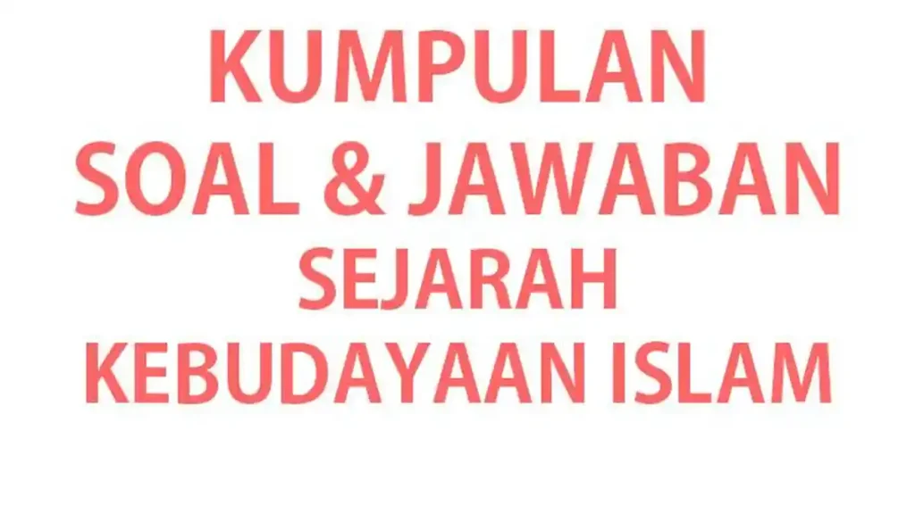 5 Contoh Soal dan Jawaban Sejarah Bab 4 Kelas 9 yang Sering Muncul di Ujian 2026, Wajib Tahu! 5 Contoh Soal dan Jawaban Sejarah Bab 4 Kelas 9 yang Sering Muncul di Ujian 2026, Wajib Tahu!
