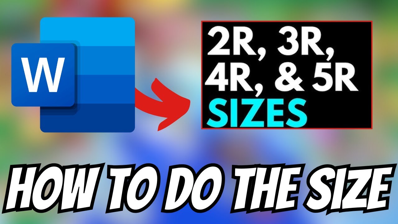 How To Do The Size 2r 3r 4r And 5r In Microsoft Word - YouTube