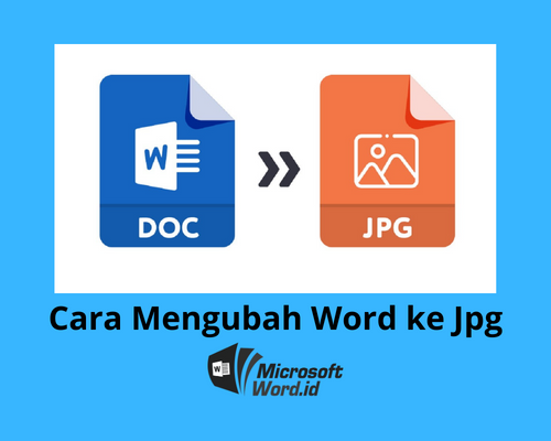 7 Langkah Mudah Mengubah Filed Word ke JPG Sebelum Terlambat dan Hemat Waktu 7 Langkah Mudah Mengubah Filed Word ke JPG Sebelum Terlambat dan Hemat Waktu